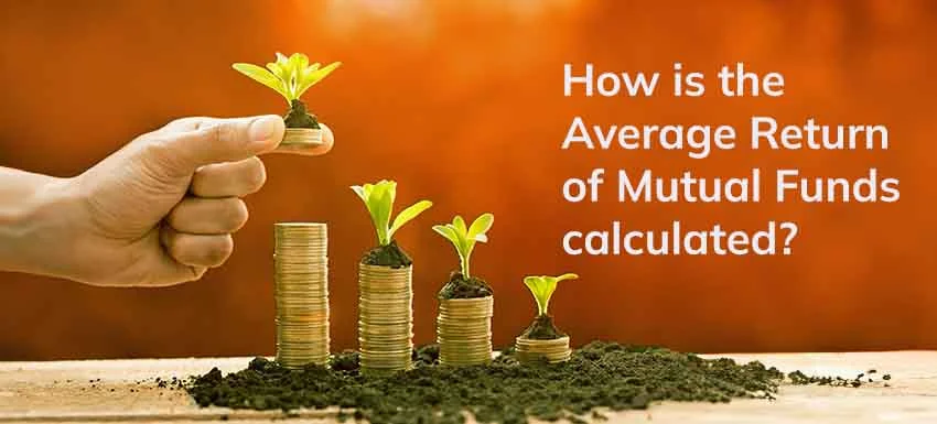 How the Average Returns on Mutual Funds are Calculated