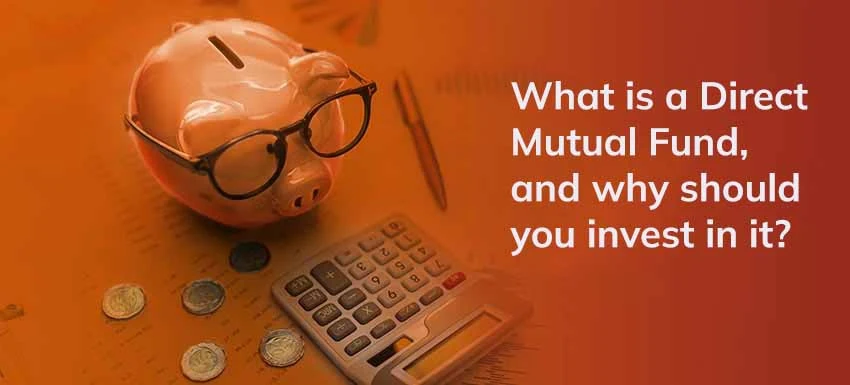 What is a Direct Mutual Fund 