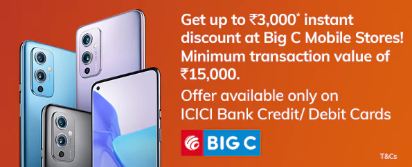 Avail instant discounts of up to ₹3,000 at Big C Mobiles