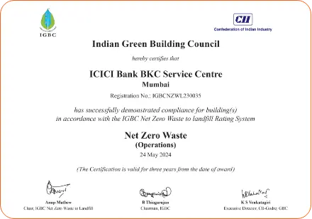 An image of the Net Zero Waste certification awarded by the Indian Green Building Council (IGBC) to the ICICI Bank BKC Service Centre in Mumbai, demonstrating compliance with the IGBC Net Zero Waste to Landfill Rating System, dated 24 May 2024.